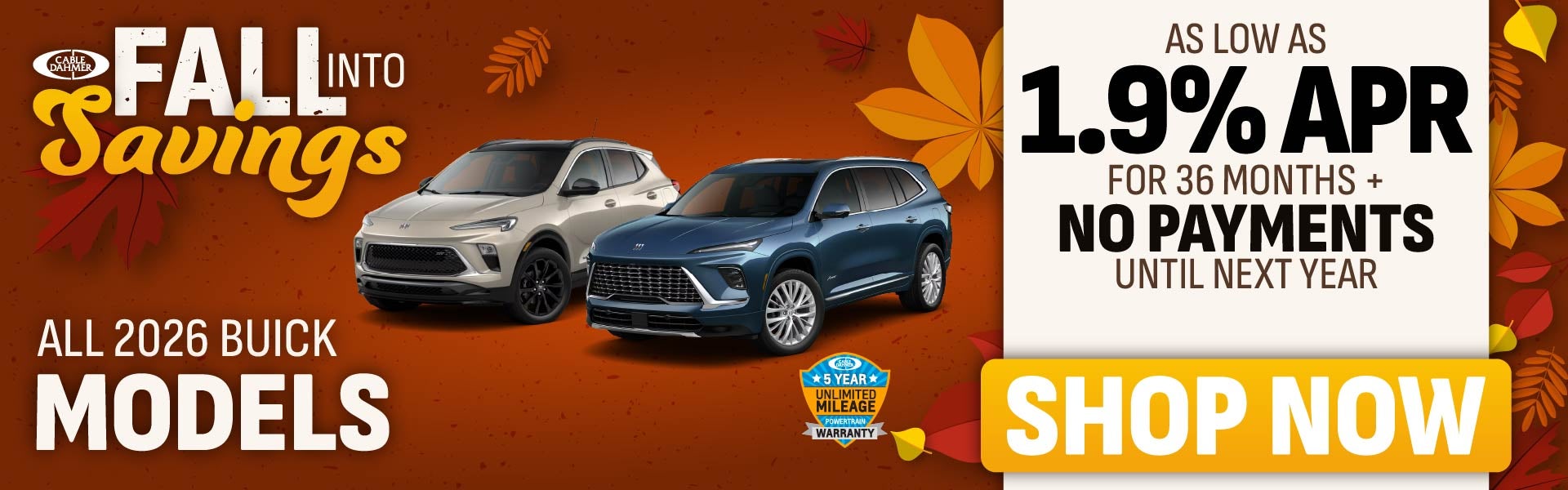As low as 1.9% APR for 36 months all new Buick models